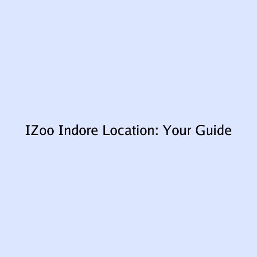 IZoo Indore Location: Your Guide